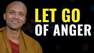 Let Go of Anger — Free Yourself From Pain | Buddhist Teaching for Mind Daily