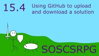 Lesson 15.4: Using GitHub to upload and download a solution