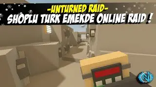 UNTURNED EN ÇOK OYUNCULU TÜRK EMEK SERVERİNDE SAVAŞ (SHOPLU TÜRK EMEK 1/2) UNTURNED RAİD 