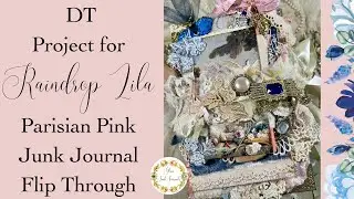 DT Project @RaindropLila7   | Flip Through | Parisian Pink Junk Journal