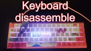 How to disassemble and mod YOUR Keyboard (Tutorial)      (Akko B3068 Tear apart)