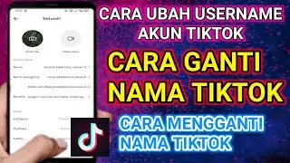 cara ubah username akun tiktok | cara ganti nama tiktok | cara mengganti nama tiktok |ubahnamatiktok