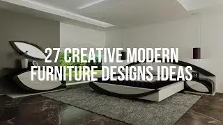 🔴 27 Creative MODERN FURNITURE DESIGNS Ideas