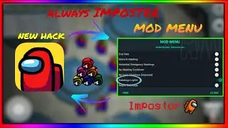 Among Us Hack 🍉 Among us Mod Menu Hack 🍉 Always Imposter +Sabotage Light +FREE Skins