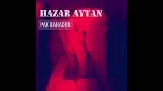 Hazar Aytan - Aşık Olmayan