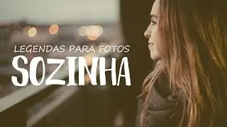 Legendas para Fotos Sozinha
