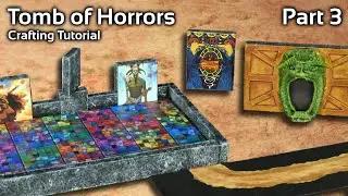 Building the Tomb of Horrors for Dungeons & Dragons - Part 3