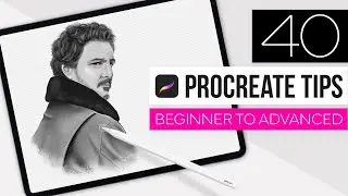 40 Procreate Tips from Beginner to Advanced