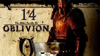 Oblivion Part 14