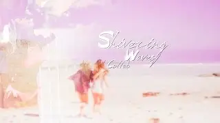 shivering waves [ collab ]