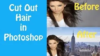 How to select and cut out hair in Photoshop