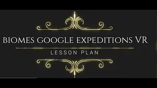 Google Expeditions Biomes VR