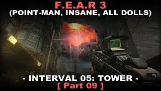 FEAR 3 Walkthrough part 9 ( Insane, All dolls, No commentary ✔ ) Tower #01