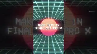 Make this NATIVELY in Final Cut Pro! #videoediting #finalcutpro #synthwave