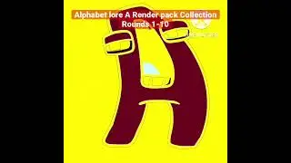 Alphabet lore A Render pack Collection Rounds 1-10