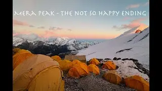 Mera Peak Nov 2023 - The Not So Happy Ending
