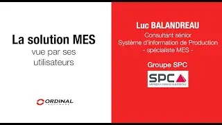 Critères de choix d'un MES : Groupe SPC - Luc Balandreau