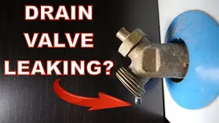Drain Valve Replacement on a Water Heater