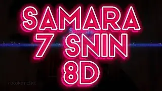 @samara_riahi - 7 Snin (8D) 🔊 💥 💥 💥 🎧