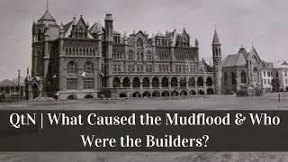 Question the Narrative | What Caused the Mudflood & Who Were the Builders?
