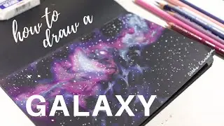 COLORED PENCIL GALAXY TUTORIAL | How to Draw a Galaxy with Colored Pencils