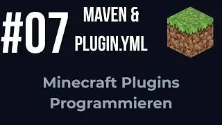 #07 - Maven & plugin.yml | Minecraft Plugins Programmieren
