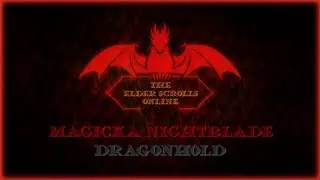 Magicka Nightblade | Dragonhold | Elder Scrolls Online