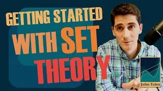 Getting Started with Set Theory