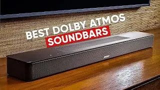 7 Best Dolby Atmos Soundbars to Upgrade Your TV’s Sound