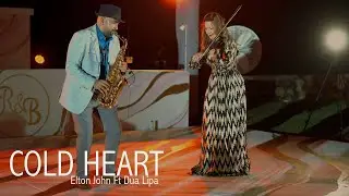 🎷🎻 Cold Heart - Elton John & Dua Lipa / Sax & Violin Cover