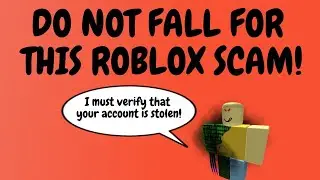 DO NOT FALL FOR THIS ROBLOX SCAM