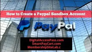 How to create a PayPal Sandbox Account!