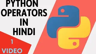 All Operators In Python In Hindi | Python Operators | Math Operators | Assignment Operators |