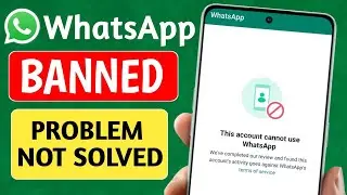 WhatsApp account banned problem solve | whatsapp banned how to unbanned |whatsapp banned my number