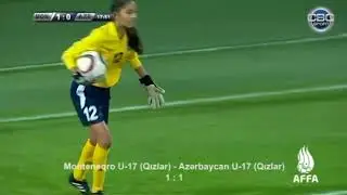 AÇ: Monteneqro U-17 (qızlar) - Azərbaycan U-17 (qızlar) 1:1