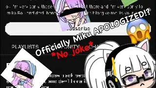 @mikuOff1 finally Apologized!?😱(NO JOKE)#gacha #gachacommunity #lunime #gachaclub #gachatuber