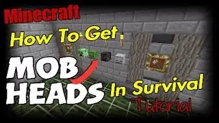 Minecraft Get Mob Heads In Survival Tutorial