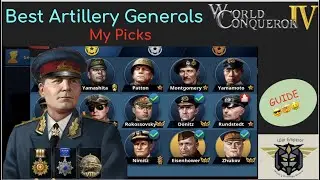 World Conqueror 4 (WC4)  Guide, Best Artillery Generals