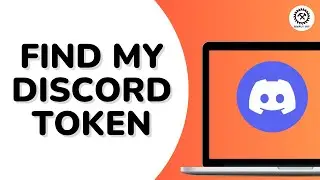 How To Find My Discord Token
