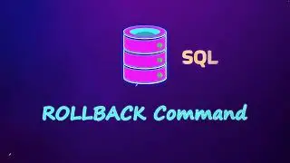 SQL ROLLBACK Command  | SQL for Data Science 2025 🌟🎉