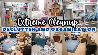 ✨EXTREME✨CLEANUP DECLUTTER AND ORGANIZE