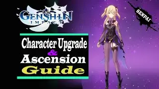 Genshin Impact | Character Upgrade and Ascension Guide Pt.1