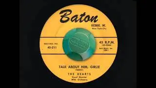 The Hearts - Talk About Him, Girlie