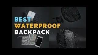 Best Waterproof Anti Theft Backpack 2018