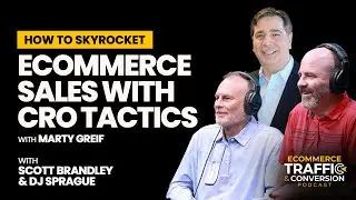 How to Skyrocket eCommerce Sales with CRO Tactics with Marty Greif