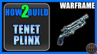 Tenet Plinx - How to Build & Gameplay - Warframe