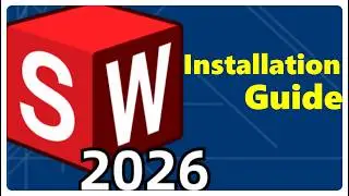 Solidworks 2026 Installation Guide | Short, Simple, AND  Easy With NO ERRORS.