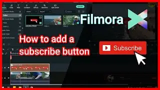 How to Add a Subscribe Button to Your Video | In filmora x 2021