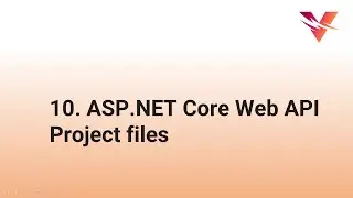 ASP.NET Core Web API Project files | ASP.NET Core Web API tutorial
