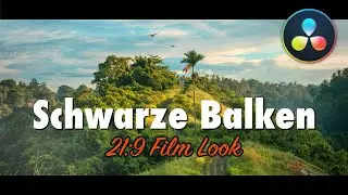 CINEMATIC LOOK in Resolve | Schwarze Balken, Film Look & Kino Formate